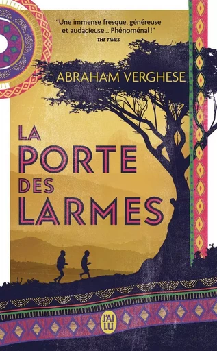 La porte des larmes - Abraham Verghese - J'AI LU