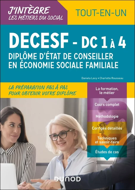 DECESF - DF 1 à 4 - Diplôme d'État de Conseiller en économie sociale familiale - Charlotte Rousseau, Daniela Levy - DUNOD