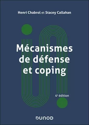 Mécanismes de défense et coping - 4e éd.