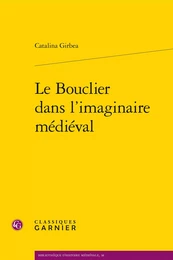 Le Bouclier dans l'imaginaire médiéval