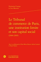 Le Tribunal de commerce de Paris, une institution limite et son capital social