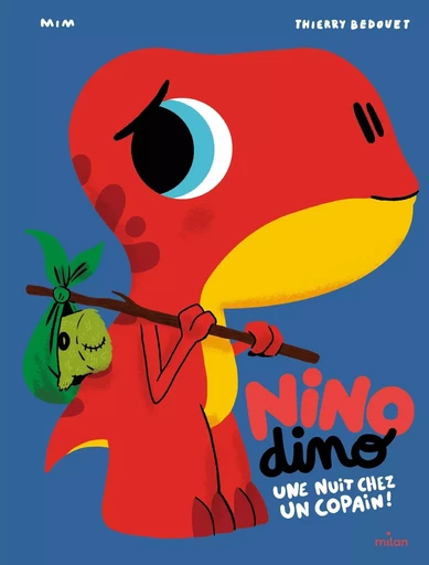 Nino Dino - Une nuit chez un copain -  Mim - MILAN