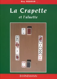 La crapette et l'aluette