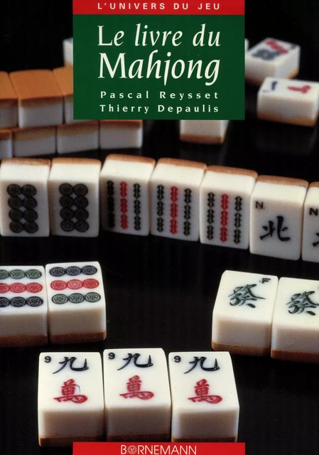 Le livre du mahjong - Pascal Reysset - BORNEMANN