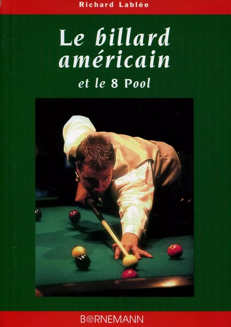 Le billard américain et le 8 pool - R Lablee - BORNEMANN