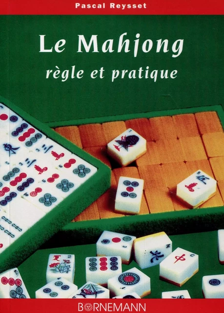 Le mahjong - Pascal Reysset - BORNEMANN