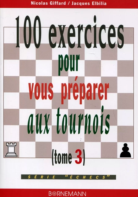 100 exercices pour vous préparer aux tournois - N Giffard - BORNEMANN