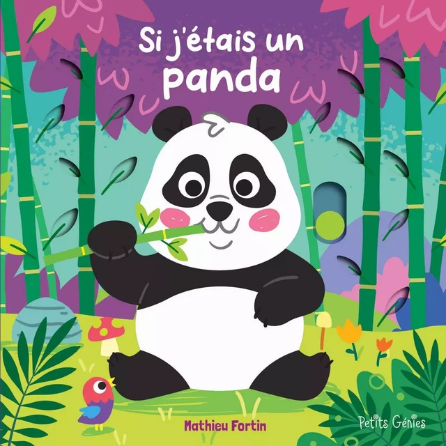 Si j'étais un panda - Mathieu Fortin, Emi Ordas - PETITS GENIES