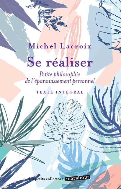 Se réaliser - Michel Lacroix - MARABOUT