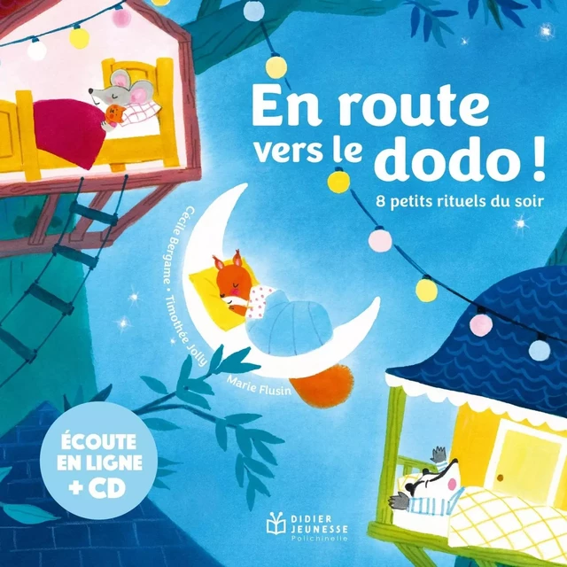 En route vers le dodo ! - 8 petits petits rituels du soir - Livre CD - Cécile Bergame - DIDIER JEUNESSE