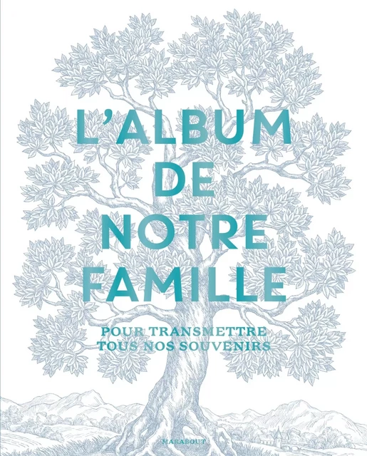 L'album de notre famille -  Collectif - MARABOUT