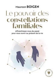 Le pouvoir des constellations familiales