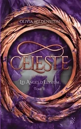 Les Anges d'Elysium - Tome 2 Céleste