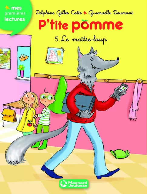 P'tite pomme 5 - Le Maître-loup - Delphine Gilles-Cotte - MAGNARD