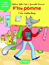 P'tite pomme 5 - Le Maître-loup