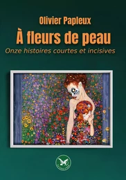 À Fleurs de Peau