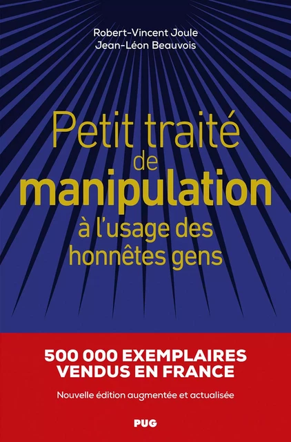 Petit traité de manipulation à l'usage des honnêtes gens - Ned - Robert-Vincent Joule, Jean-Léon BEAUVOIS - PU GRENOBLE