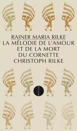 MELODIE DE L'AMOUR ET DE LA MORT DU CORNETTE CHRISTOPH RILKE