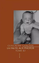 LA FAUTE AUX PHOTOS - TOME 82