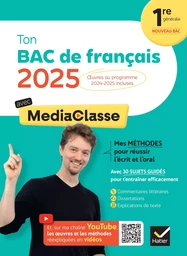 Ton Bac de français avec MediaClasse Bac 2025 ( (programme d'oeuvres 2024-2025)