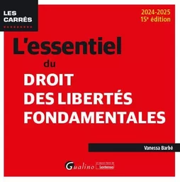 L'essentiel du droit des libertés fondamentales