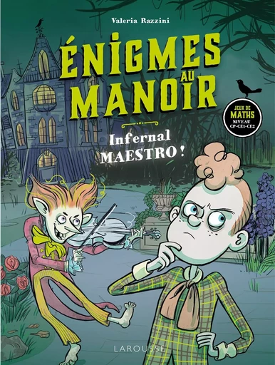 Enigmes au manoir - Infernal maestro ! -  Collectif - LAROUSSE