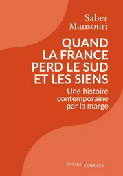 Quand la France perd le Sud et les siens