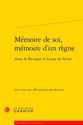 Mémoire de soi, mémoire d'un règne