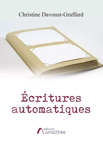 Ecritures automatiques - Christine Davoust-Graffard - AMALTHEE