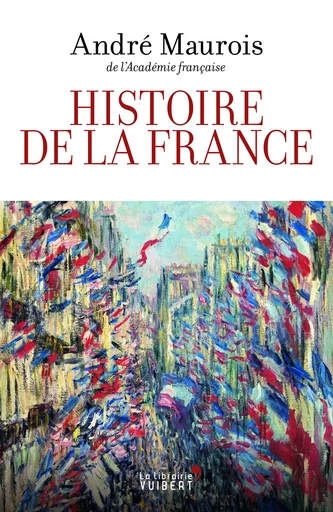 Histoire de la France - André Maurois - VUIBERT