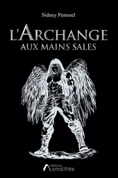 L'Archange aux mains sales