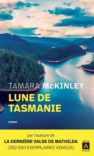 Lune de Tasmanie - Tamara McKinley - L'Archipel