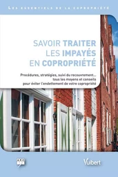 Savoir traiter les impayés en copropriété