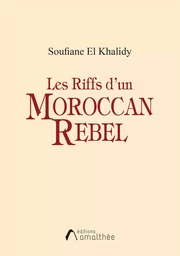 Les Riffs d'un Moroccan Rebel