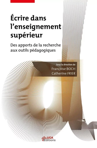 Écrire dans l'enseignement supérieur - Françoise Boch, Catherine Frier - UGA EDITIONS