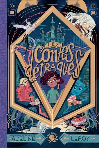 Les Contes détraqués - Adeline Leroy - edi8