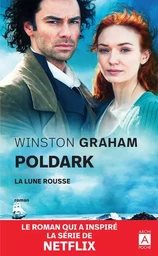 Poldark - tome 3 La lune rousse