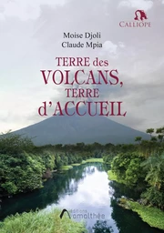 Terre des volcans, terre d'accueil