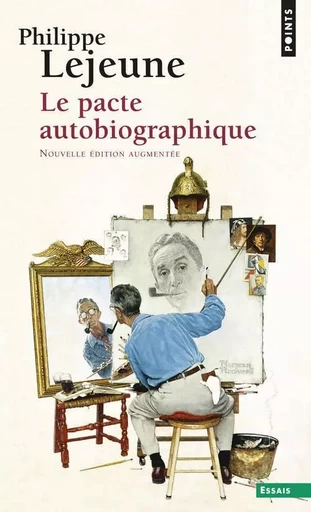 Points Essais Le Pacte autobiographique - Philippe Lejeune - POINTS EDITIONS