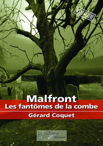 Malfront Les fantômes de la combe - Gérard COQUET - IN OCTAVO