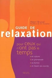 Guide de relaxation pour ceux qui n'ont pas le temps