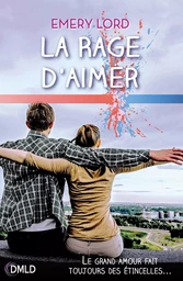 La rage d'aimer