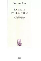 La Règle et le Modèle