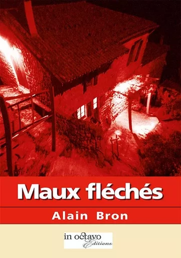 Maux fléchés - Alain Bron - IN OCTAVO