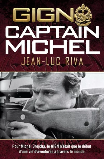 GIGN: Captain Michel - Jean-Luc Riva - NIMROD