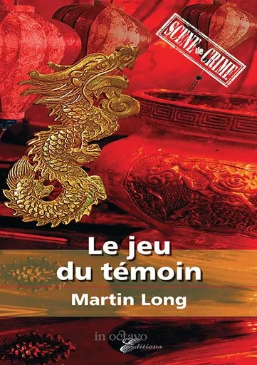 Le jeu du témoin - Martin LONG - IN OCTAVO