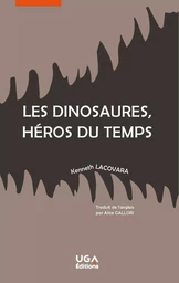 Les dinosaures, héros du temps