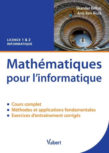 Mathématiques pour l'informatique - Skander Belhaj, Anis Ben Aissa - DE BOECK SUP