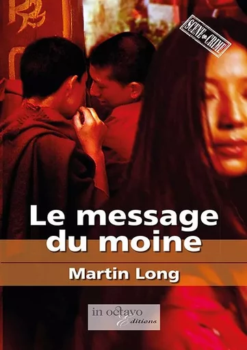 Le message du moine - Martin LONG - IN OCTAVO