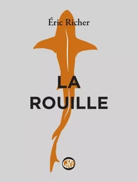 LA ROUILLE